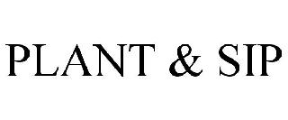 PLANT & SIP