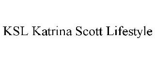 KSL KATRINA SCOTT LIFESTYLE
