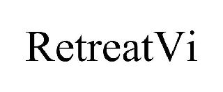 RETREATVI