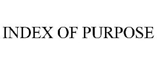 INDEX OF PURPOSE