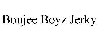 BOUJEE BOYZ JERKY