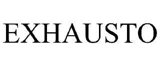 EXHAUSTO