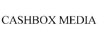 CASHBOX MEDIA