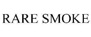 RARE SMOKE