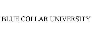 BLUE COLLAR UNIVERSITY