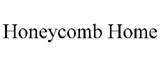 HONEYCOMB HOME