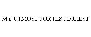 MY UTMOST FOR HIS HIGHEST