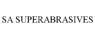 SA SUPERABRASIVES