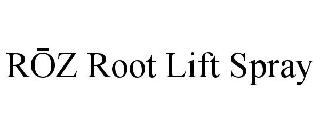 ROZ ROOT LIFT SPRAY