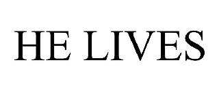 HE LIVES