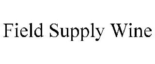 FIELD SUPPLY WINE
