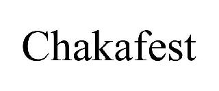 CHAKAFEST