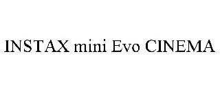 INSTAX MINI EVO CINEMA