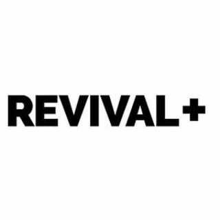 REVIVAL +