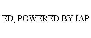 ED, POWERED BY IAP