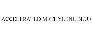ACCELERATED METHYLENE BLUE