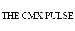 THE CMX PULSE
