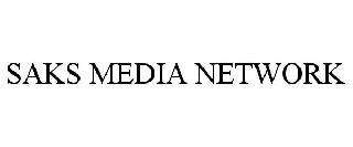 SAKS MEDIA NETWORK