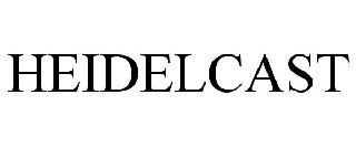 HEIDELCAST