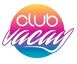 CLUB VACAY