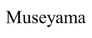 MUSEYAMA