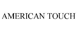 AMERICAN TOUCH