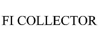 FI COLLECTOR
