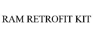 RAM RETROFIT KIT