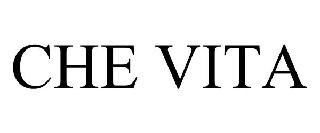 CHE VITA