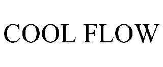 COOL FLOW