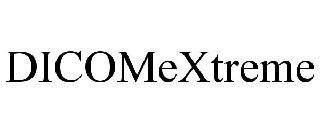 DICOMEXTREME