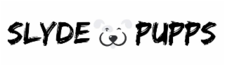 SLYDE PUPPS