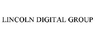 LINCOLN DIGITAL GROUP