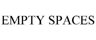 EMPTY SPACES