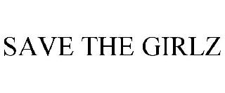 SAVE THE GIRLZ