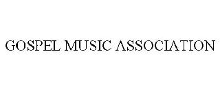 GOSPEL MUSIC ASSOCIATION