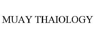 MUAY THAIOLOGY