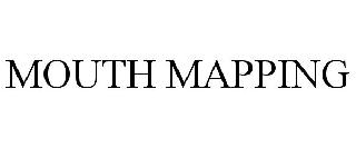 MOUTH MAPPING
