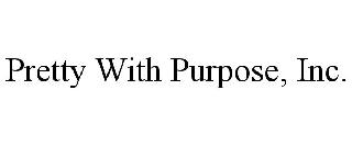 PRETTY WITH PURPOSE, INC.