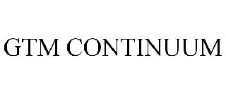 GTM CONTINUUM