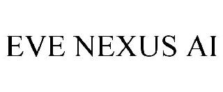 EVE NEXUS AI