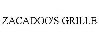ZACADOO'S GRILLE