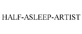 HALF-ASLEEP-ARTIST