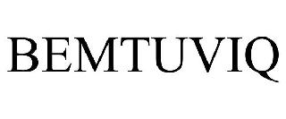 BEMTUVIQ