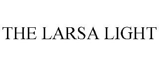 THE LARSA LIGHT