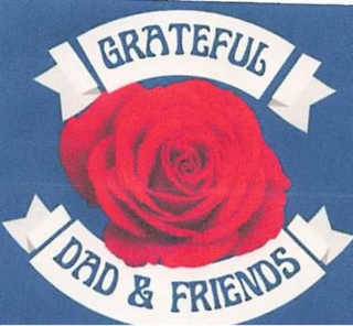 GRATEFUL DAD & FRIENDS