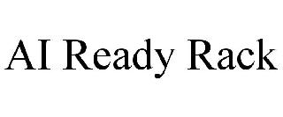 AI READY RACK