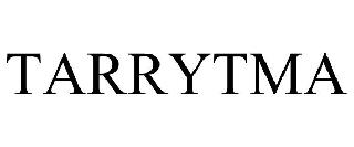 TARRYTMA