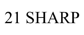 21 SHARP