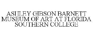 ASHLEY GIBSON BARNETT MUSEUM OF ART AT FLORIDA SOUTHERN COLLEGE